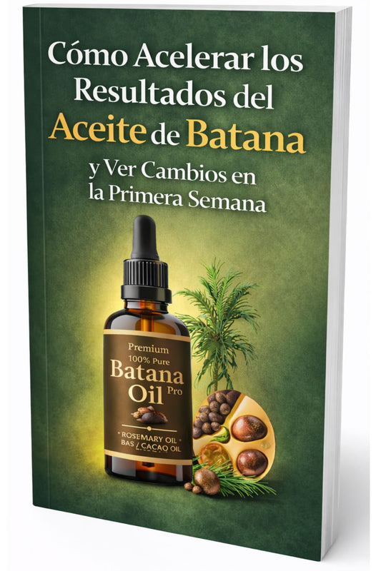 Cómo Acelerar los Resultados del Aceite de Batana y Ver Cambios en la Primera Semana